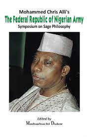 Chris Alli, ex-army chief who wrote explosive book, 'Federal Republic of Nigerian Army,' is dead
