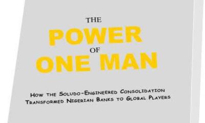 Book Review: The Power of One Man: How the Soludo-engineered Consolidation Transformed Nigerian Banks