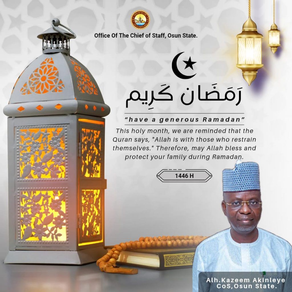 Ramadan 1446AH: Osun CoS, Akinleye greets Muslim Ummah 