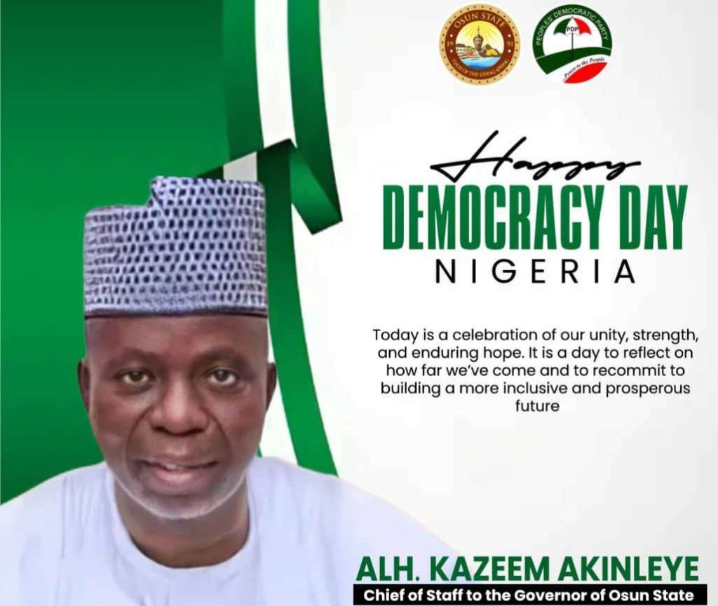 Democracy Day: A Celebration of Hope and National Progress – Akinleye
