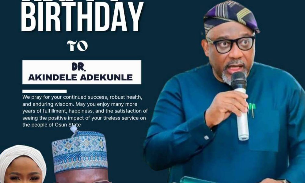 Akinleye congratulates Osun health adviser Dr. Akindele on birthday