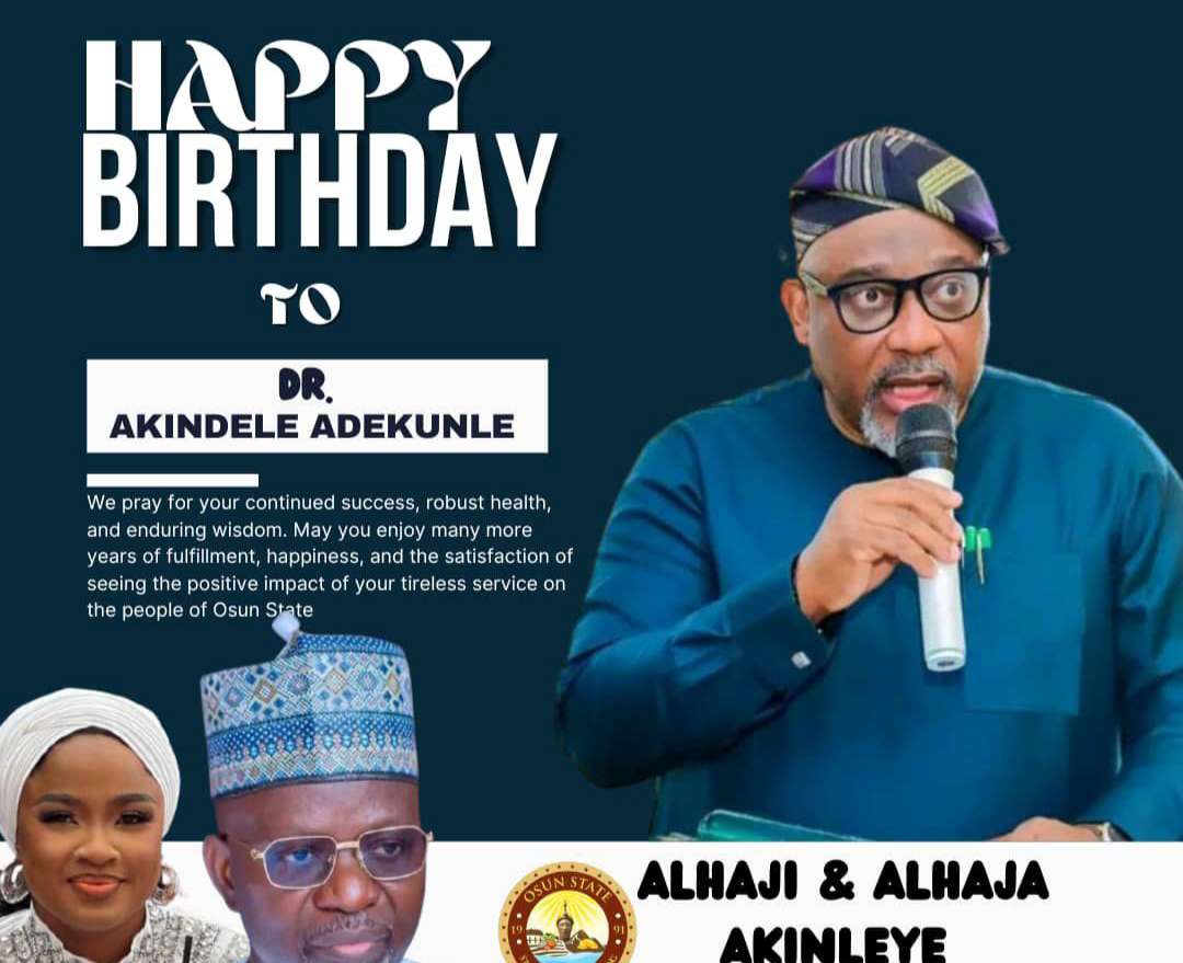 Akinleye congratulates Osun health adviser Dr. Akindele on birthday