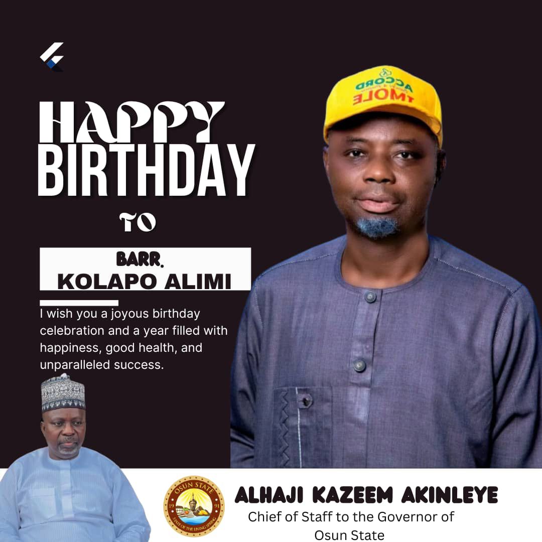 Akinleye Praises Barr. Alimi’s Intellectual Depth on Birthday Anniversary